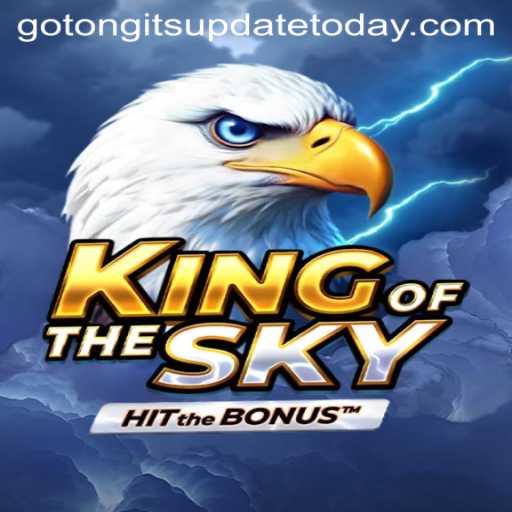 Exploring KingOfTheSky and Tongits Go: Latest Updates and Gameplay Insights